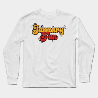 January fun day Long Sleeve T-Shirt